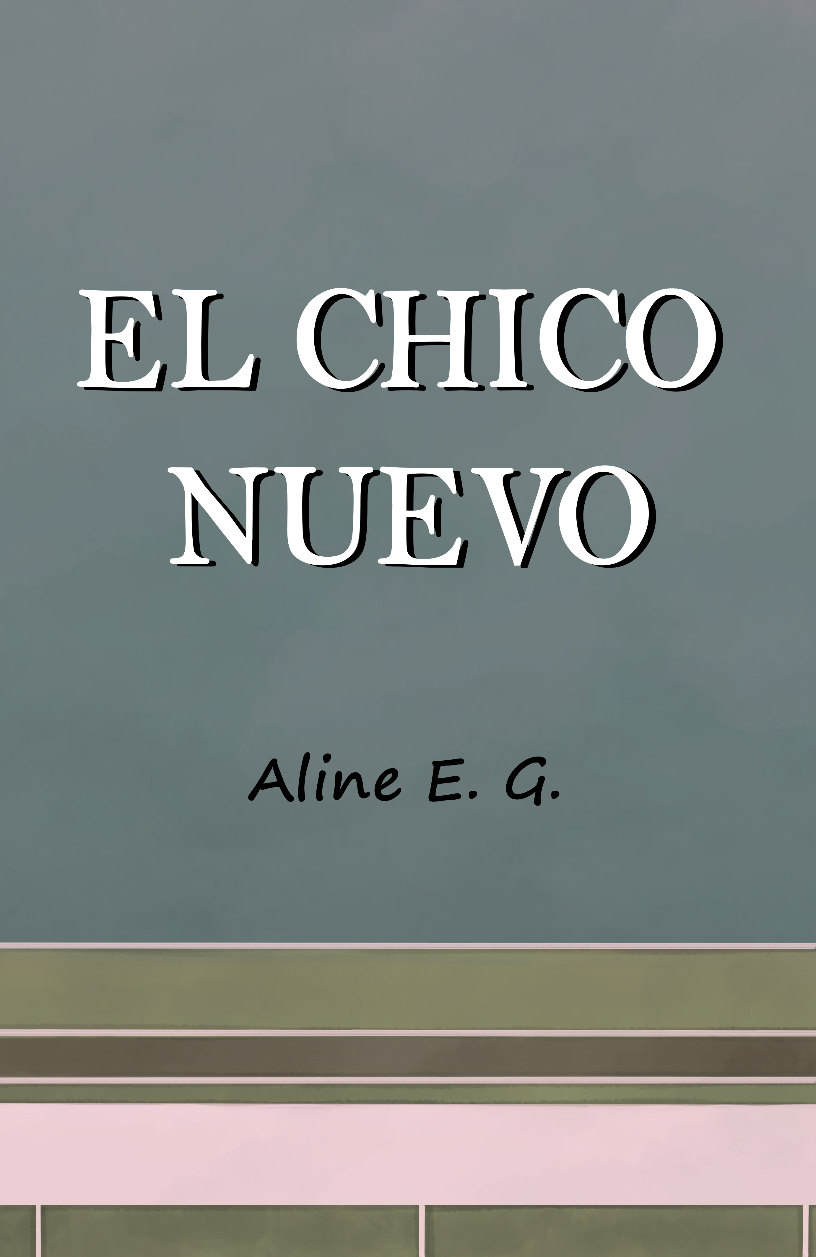 Portada del relato El chico nuevo. En ella se ve una pizarra de Instituto con el título de la obra escrito encima.